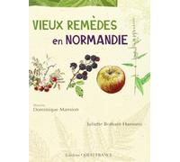 Vieux remèdes en Normandie