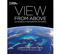 View From Above: An Astronaut Photographs the World