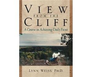 View from the Cliff by Weiss & Lynn & Ph.D. Lynn Weiss (Auteur)