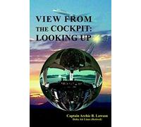 View From The Cockpit: Looking Up