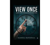 VIEW ONCE: A Love Story with an Expiration Date