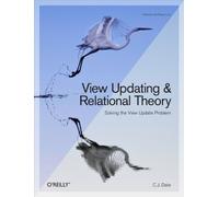 View Updating and Relational Theory: Solving the View Update Problem
