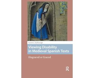 Viewing Disability in Medieval Spanish Texts