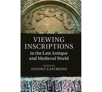 Viewing Inscriptions in the Late Antique and Medieval World - Cambridge University Press - Cambridge University Press - Livre en Anglais - Hardback Cambridge University PressCambridge University Press