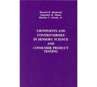 Viewpoints and Controversies in Sensory Science and Consumer Product Testing by Gacula & Maximo C. & Jr. Department of Psychology & Arizona State Universi Alejandra M. Munoz, Howard R., Ph.D Moskowitz