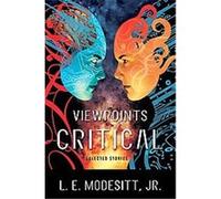 Viewpoints Critical L.E. Modesitt (Auteur)
