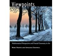 Annalisa Crannell – Viewpoints: Mathematical Perspective and Fractal Geometry in Art