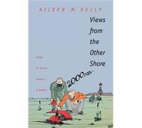 Views from the Other Shore - Aileen M. Kelly - Yale University Press - Livre en Anglais - Paperback Aileen M. KellyAileen M. Kelly (Auteur)