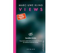 VIEWS: Roman | Der beklemmende Thriller vom Autor des Bestsellers "QualityLand"