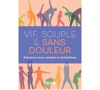 Vif, souple & sans douleur - Collectif - Reader's Digest - relié - Guide