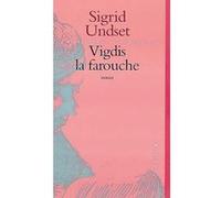 Vigdis la farouche Sigrid Undset (Auteur)
