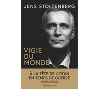 Vigie du monde: À la tête de l'OTAN en temps de guerre (1914-2024)