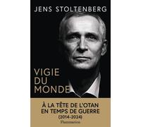 Vigie du monde. À la tête de l'OTAN en temps de guerre - Jens Stoltenberg - Flammarion - ebook (ePub) - Livre