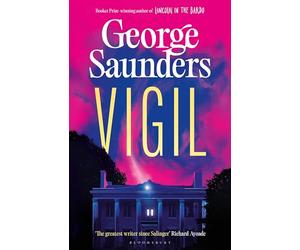 Vigil: From the Booker Prize-winning author of ‘Lincoln in the Bardo’