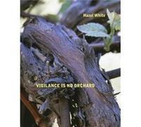 Vigilance Is No Orchard by Hazel White Inconnu (Auteur)