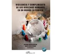 Vigilancia y cumplimiento de los derechos humanos en un mundo en cambio