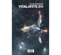 Vigilante 211 - Julien Centaure - Inanna - Poche - Roman