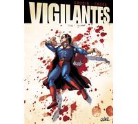 Vigilantes T02 - Premier sang Premier Sang - Jean-Charles Gaudin - Soleil - cartonné - Bande dessinée