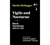 Vigils and Nocturne: Black Notebooks, 1952/53-1957