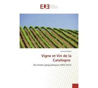 Vigne et Vin de la Catalogne - Gemma Molleví - Universitaires Europeennes - broché - Livre