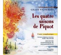 Vigneault, Gilles - Les Quatre Saisons de Piquot