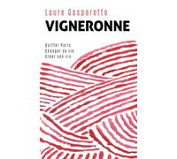 Vigneronne - Laure Gasparotto - Mon Poche - Poche - Guide