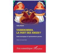 Vigneronnes, la part des anges ? – Guide œnologique et représentations genrées – L'Harmattan