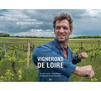Vignerons de Loire : 170 Vignerons en Liberté