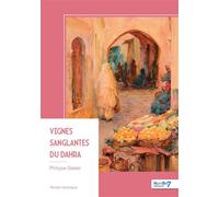 Vignes sanglantes du Dahra - Philippe Gastel - Nombre 7 - broché - Roman