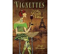 Vignettes from My French Village