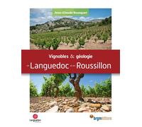 Vignobles et geologie en languedoc et en roussillon - Jean-Claude Bousquet - B.r.g.m. Eds - relié - Beau livre