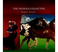 Vignola Collective - Gypsy Grass