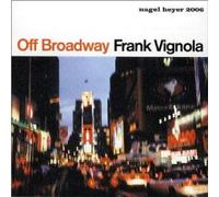 Vignola, Frank - Off Broadway