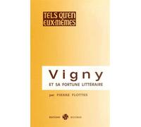 Vigny et sa fortune littéraire - Pierre Flottes - Nizet - broché - Etude