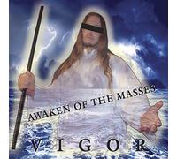 Vigor - Vigor Awaken of The Masses [Import Allemand]
