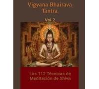 Vigyana Bhairava Tantra, Vol.2