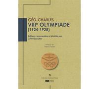 VIIIe Olympiade (1924-1928) Édition commentée et établie par Julie Gaucher - Géo-Charles - Du Volcan Eds - broché - Poésie