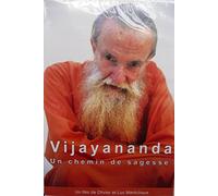 VIJAYANANDA - UN CHEMIN DE SAGESSE