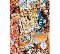 Vik Muniz. Le musée imaginaire: édition bilingue français-anglais