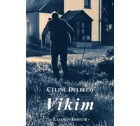 Vikim - Céline Delbecq - Lansman Eds - broché - Roman