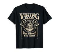 Viking Blood Runs Through My Veins - Mythologie nordique T-Shirt