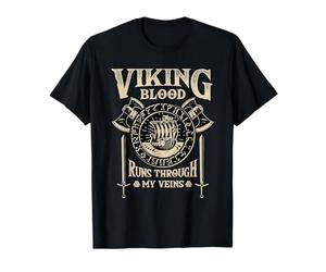 Viking Blood Runs Through My Veins - Mythologie nordique T-Shirt