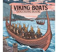 Viking Boats Coloring Book: 40 Beautiful Celtic and Scandinavian Designs for Adults