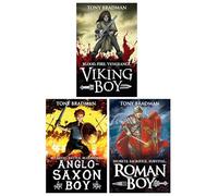 Viking Boy Series by Tony Bradman Illustrated 3 Books Collection Set (Viking Boy, Anglo-Saxon Boy & Roman Boy)