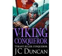 Viking Conqueror The immersive BRAND NEW title in JC Duncan's adventure series for 2026 - JC Duncan - Boldwood Books - ebook (ePub) - Livre