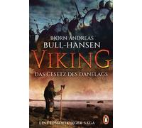 VIKING - Das Gesetz des Danelags Roman - Die epische Bestseller-Reihe aus Norwegen geht weiter - Bjørn Andreas Bull-Hansen - Penguin Verlag - ebook (ePub) - Livre