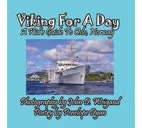 Viking For A Day, A Kid's Guide To Oslo, Norway