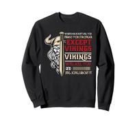 Viking Guerrier Humour Mythologie Nordique Citation de Survie Sweatshirt