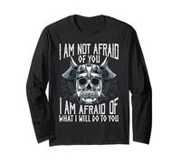 Viking I'm Not Afraid of You Vikings Citations drôles Manche Longue