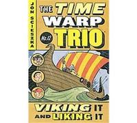 Viking It and Liking It, The Time Warp Trio Jon Scieszka (Auteur)